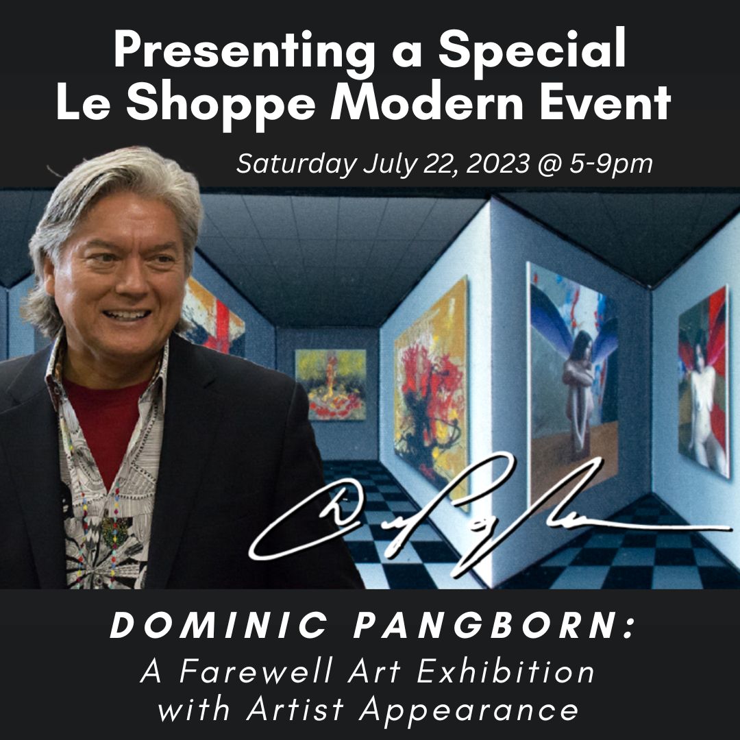 Dominic Pangborn A Farewell Fine Art Exhibition July 22nd, 2023