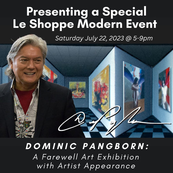 Dominic Pangborn: A Farewell Fine Art Exhibition | July 22nd, 2023