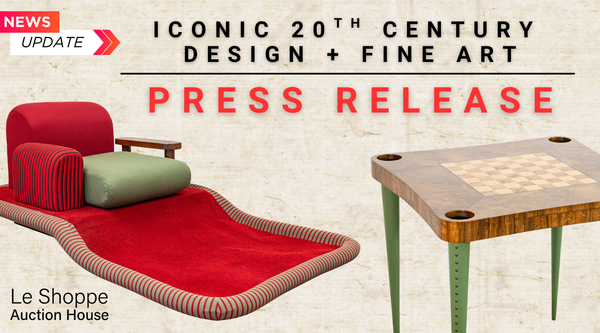 Press Release for Le Shoppe Auction House's June 1st Online Auction | May 5th 2025